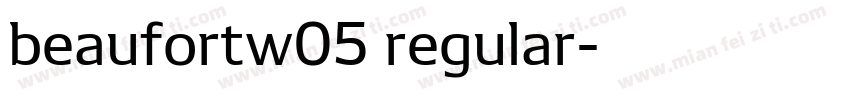 beaufortw05 regular字体转换